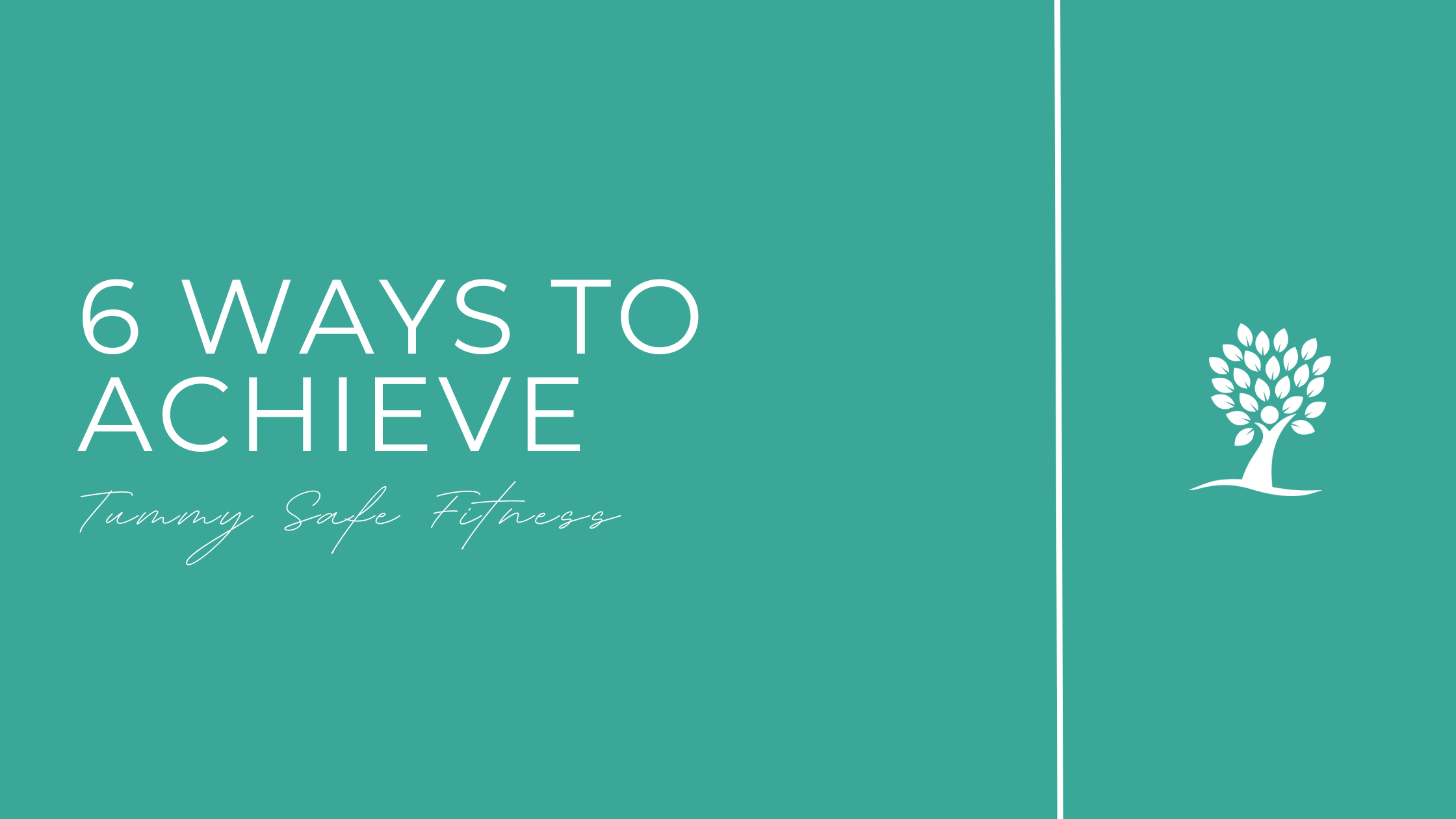 Featured image for 6 Ways to Achieve Tummy Safe Fitness