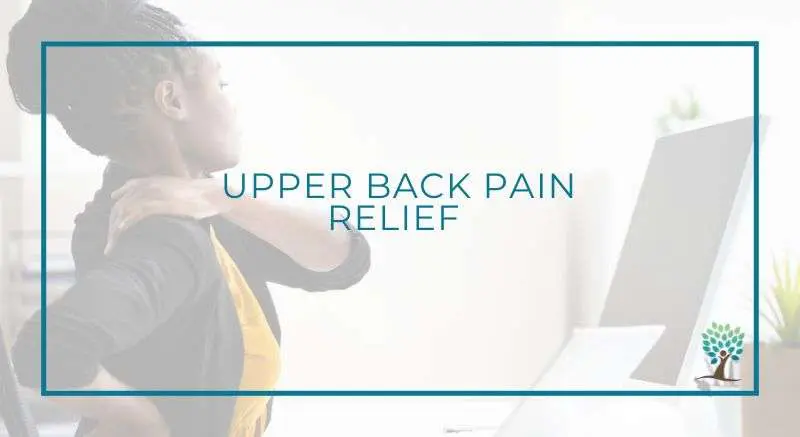 Upper Back Pain Relief Series